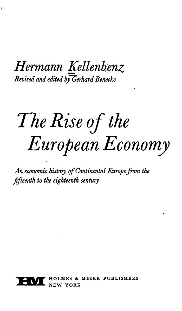 The Rise of the European Economy: An Economic History of Continental Europe from the Fifteenth to the Eighteenth Century by Hermann Kellenbenz