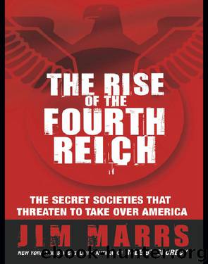 The Rise of the Fourth Reich by Jim Marrs
