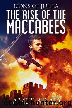 The Rise of the Maccabees by Amit Arad