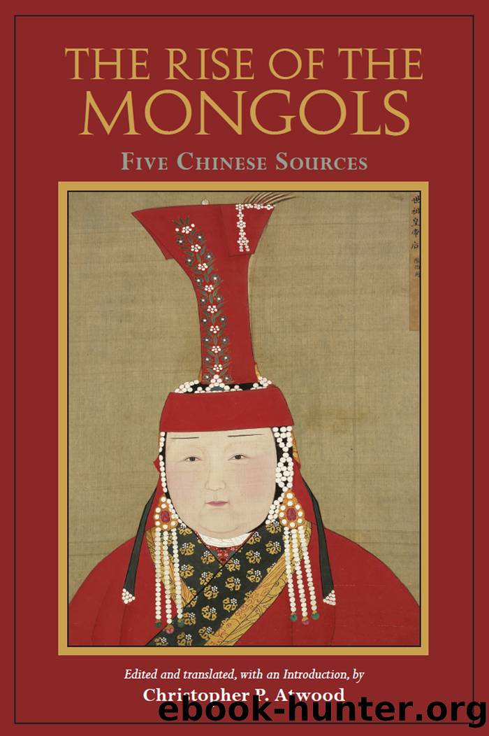 The Rise of the Mongols by Christopher P. Atwood