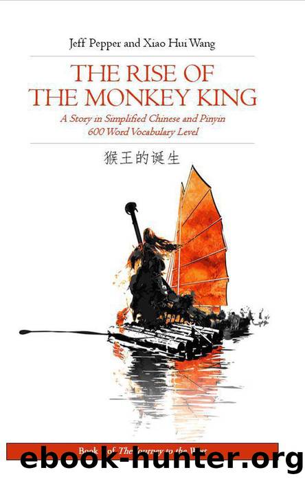 The Rise of the Monkey King by Jeff Pepper & Xiao Hui Wang