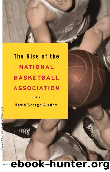 The Rise of the National Basketball Association by David George Surdam