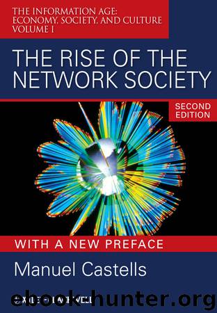 The Rise of the Network Society by Castells Manuel;