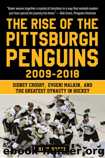 The Rise of the Pittsburgh Penguins 2009-2018 by Rick Buker