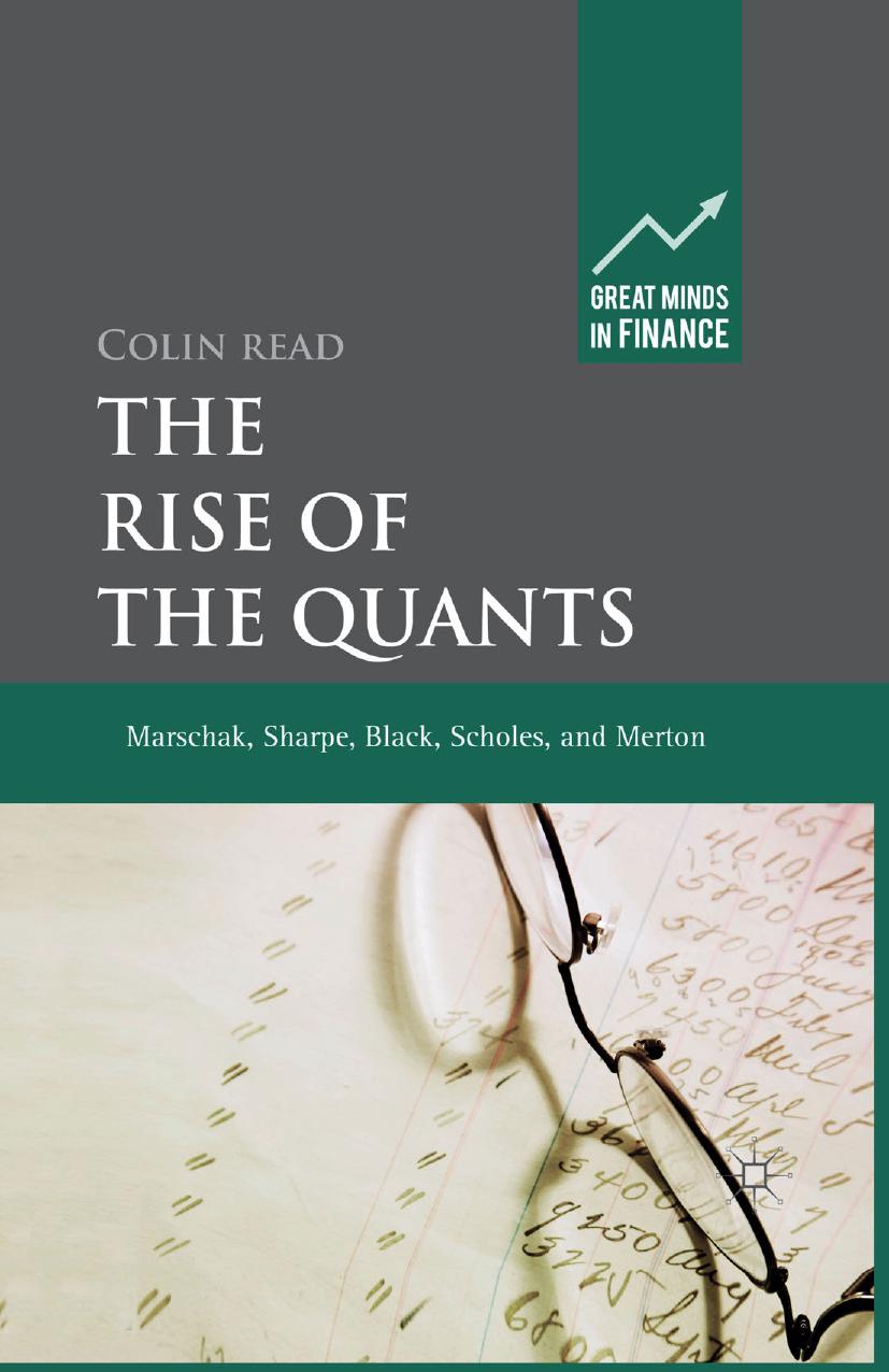 The Rise of the Quants: Marschak, Sharpe, Black, Scholes and Merton [repost] by Unknow