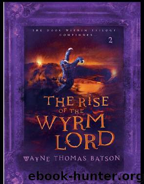The Rise of the Wrym Lord by Wayne Thomas Batson