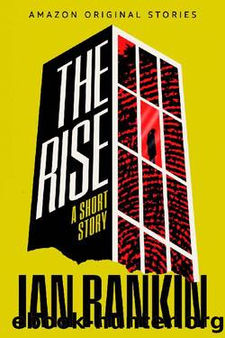 The Rise: A Short Story by Ian Rankin