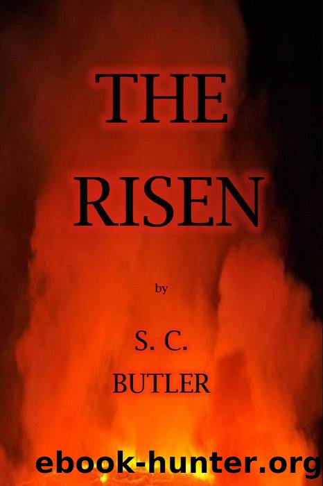 The Risen by S. C. Butler