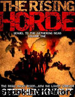 The Rising Horde: Volume One by Stephen Knight
