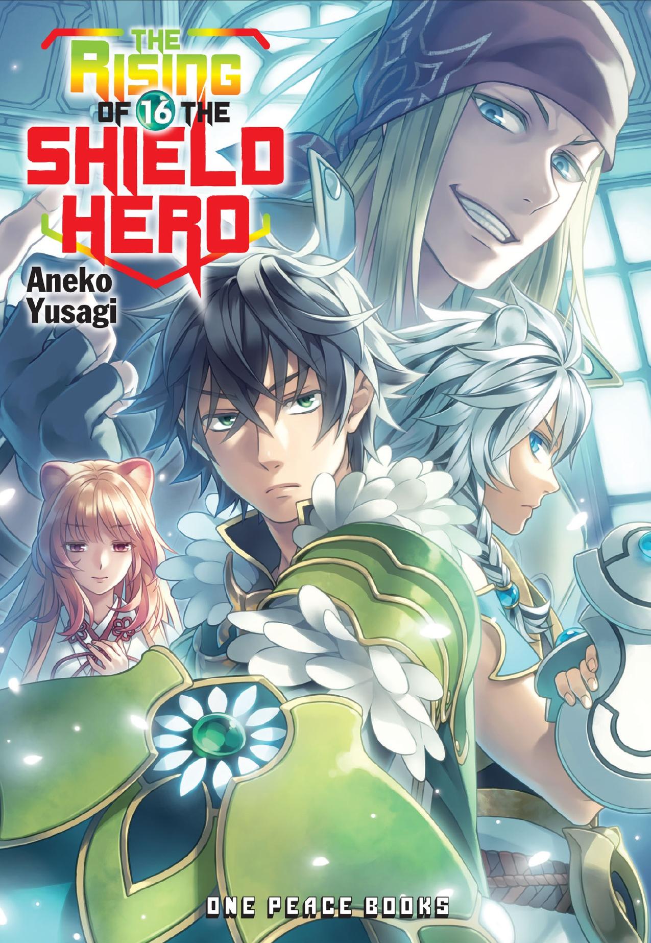The Rising of the Shield Hero Vol 16 by Aneko Yusagi