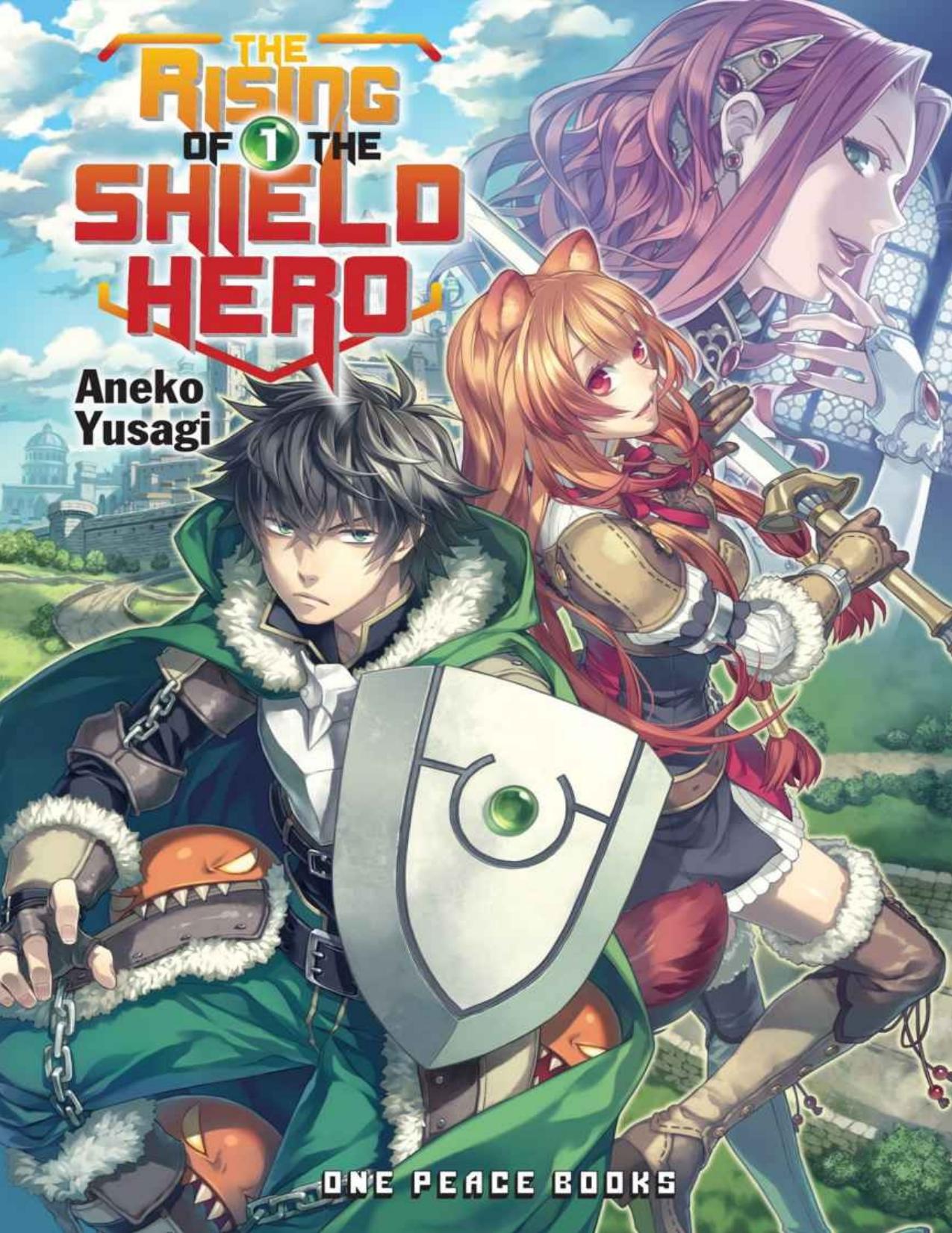 The Rising of the Shield Hero Volume 01 by Aneko Yusagi