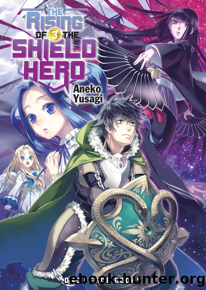 The Rising of the Shield Hero, Volume 3 by Aneko Yusagi