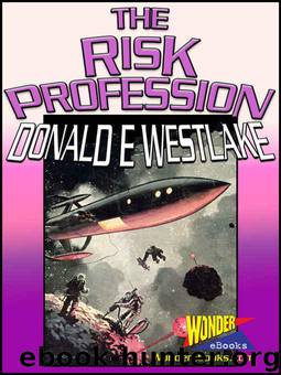 The Risk Profession by Donald E. Westlake