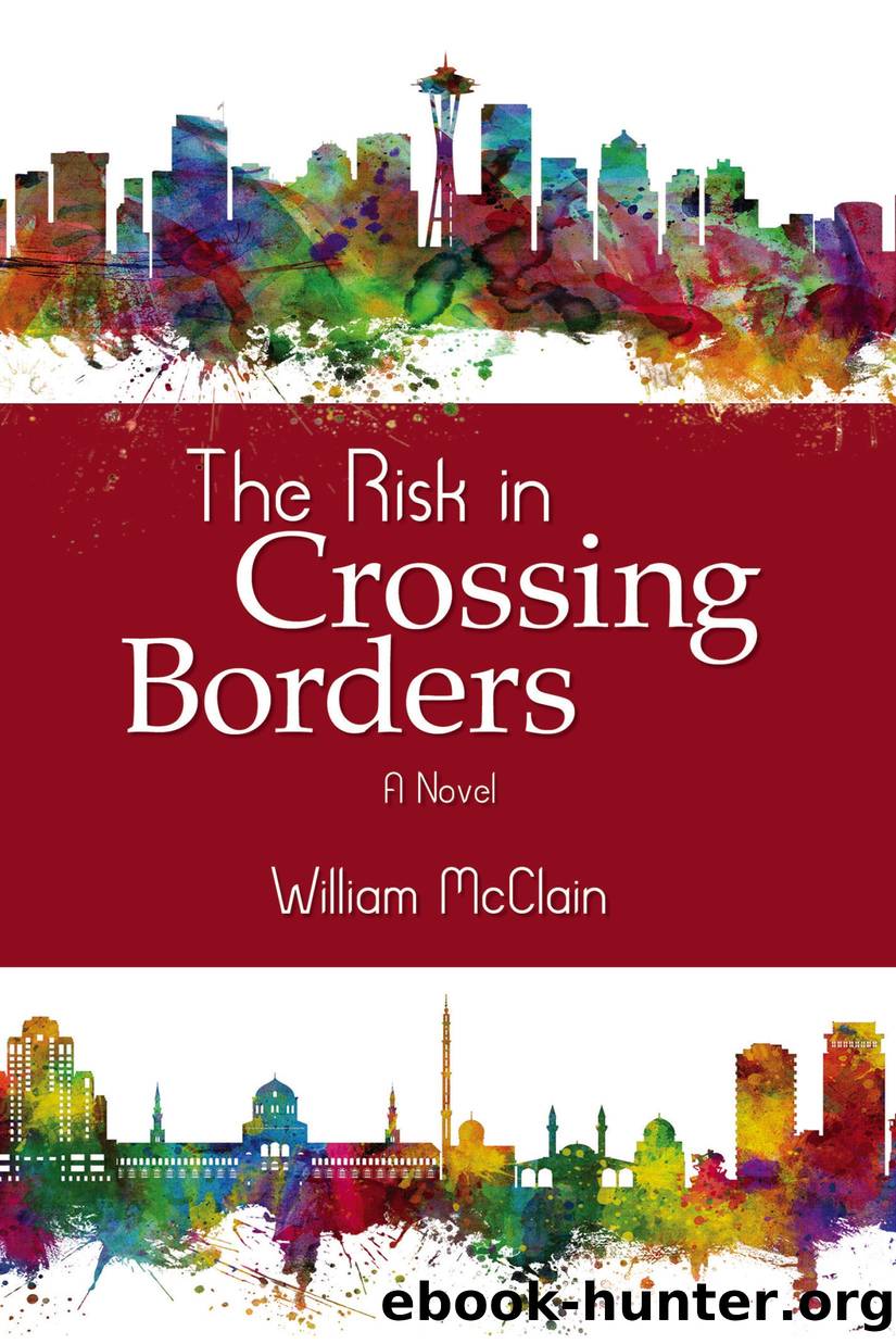 The Risk in Crossing Borders by William McClain