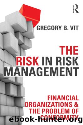 The Risk in Risk Management by Vit Gregory B.;