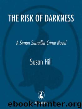 The Risk of Darkness by Susan Hill