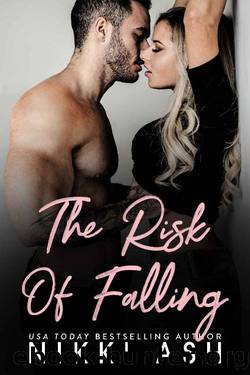 The Risk of Falling: a Marriage of Convenience Romantic Suspense by Nikki Ash