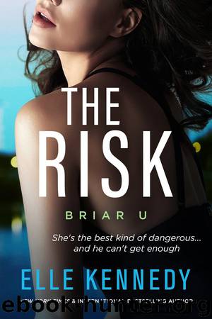 The Risk: Briar U by Elle Kennedy