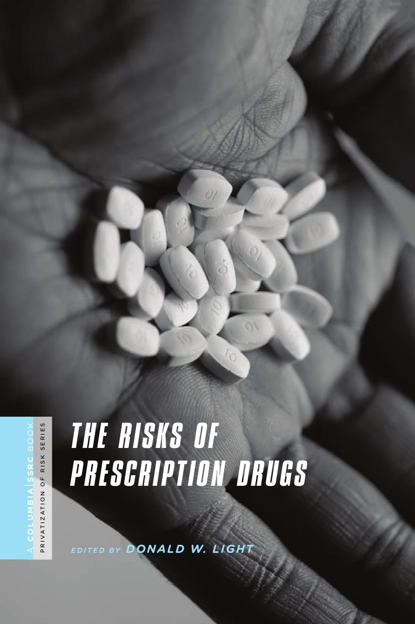 The Risks of Prescription Drugs (repost) by Donald W. Light
