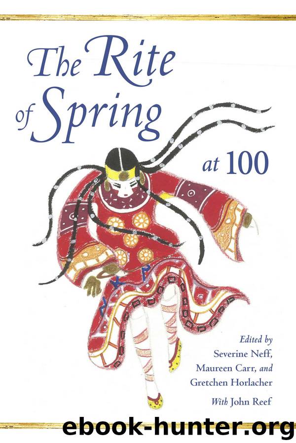 The Rite of Spring At 100 by Walsh Stephen; NEFF Severine; CARR Maureen A. & Maureen Carr & Gretchen Horlacher & John Reef