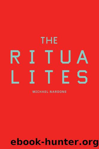 The Ritualites by Michael Nardone