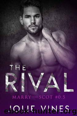 The Rival (Marry the Scot prequel) by Jolie Vines