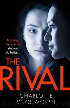 The Rival: The twisty, dark and heartstopping read that you won’t be able to put down by Duckworth Charlotte