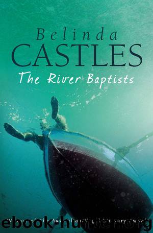 The River Baptists by Belinda Castles