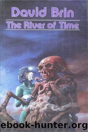 The River Of Time by David Brin