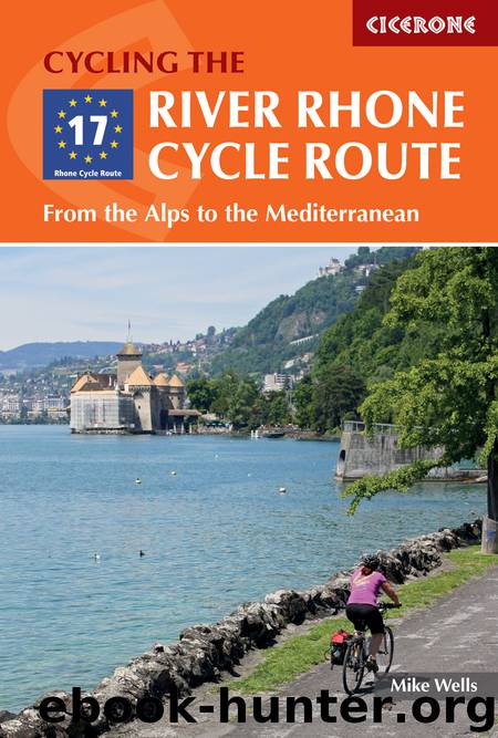 The River Rhone Cycle Route by Mike Wells
