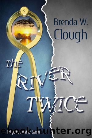The River Twice by Brenda W. Clough