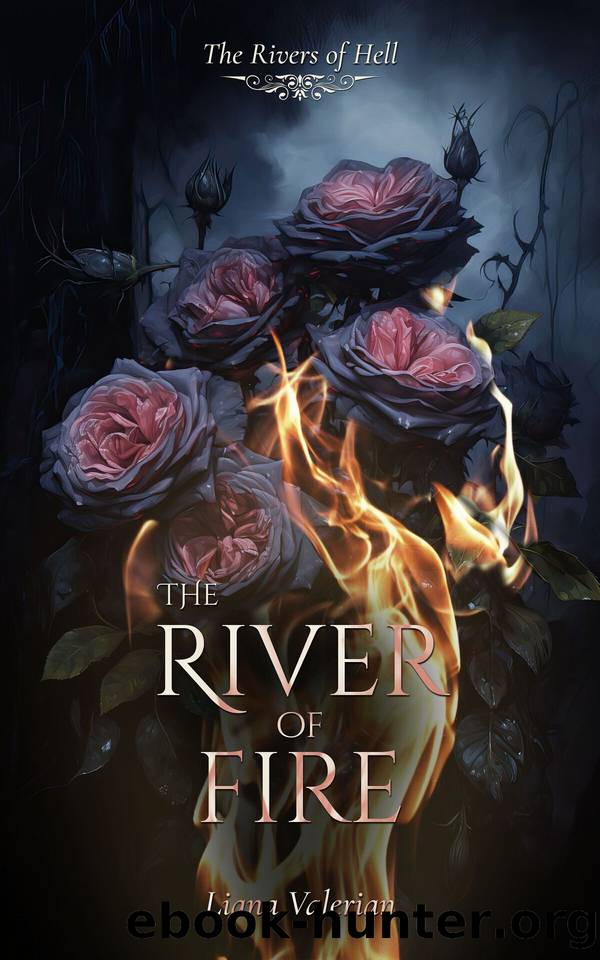 The River of Fire (The Rivers of Hell Book 1) by Liana Valerian