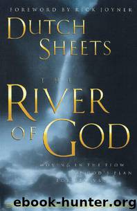 The River of God by Dutch Sheets