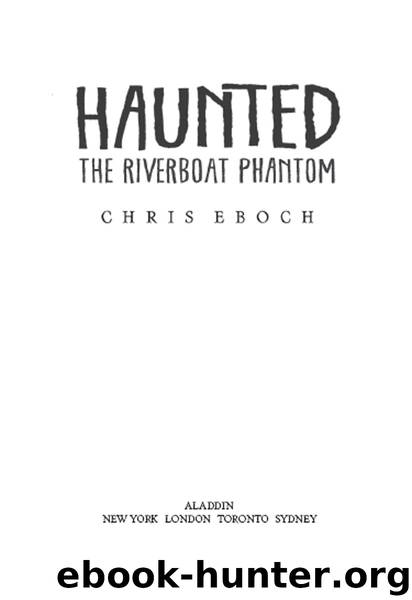 The Riverboat Phantom by Chris Eboch