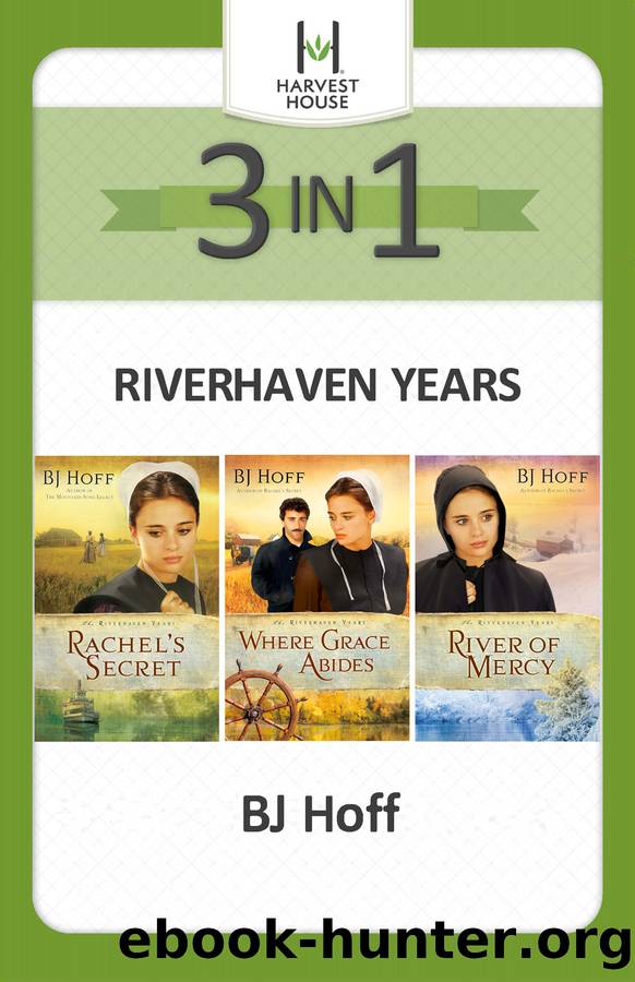 The Riverhaven Years 3-in-1 by BJ Hoff