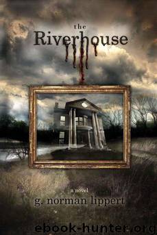 The Riverhouse by Lippert G. Norman