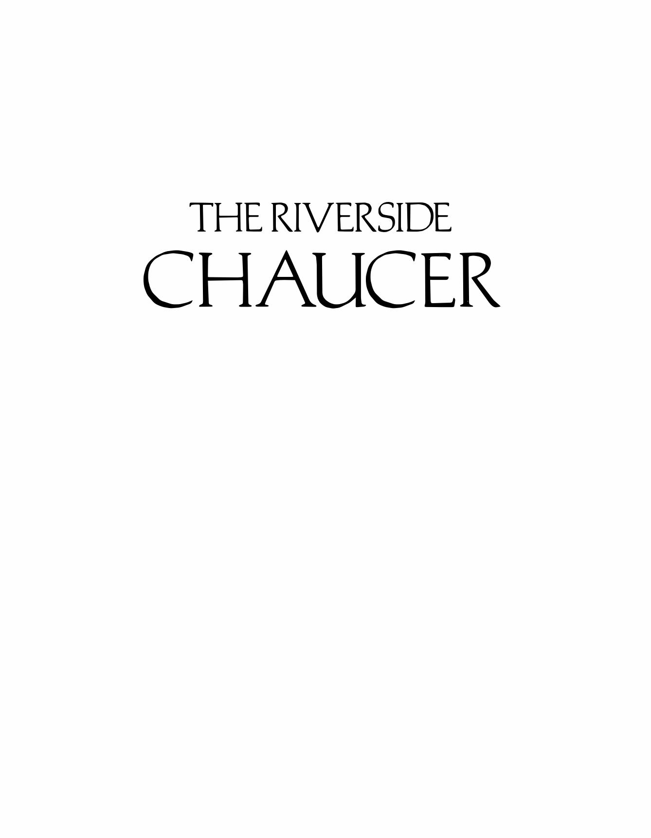 The Riverside Chaucer by Geoffrey Chaucer Larry Benson Robert Pratt F.N. Robinson