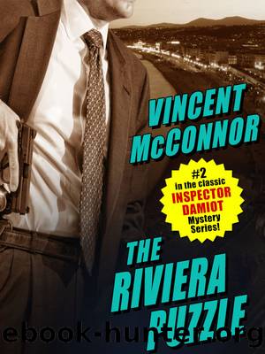 The Riviera Puzzle: A Chief Inspector Damiot Mystery by Vincent McConnor