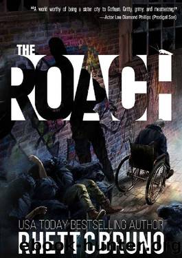 The Roach: A Vigilante Justice Crime Thriller by Rhett C. Bruno