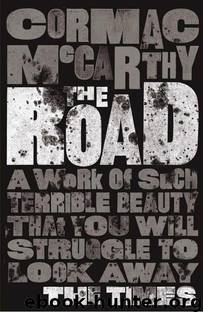 The Road (2006) by Cormac McCarthy