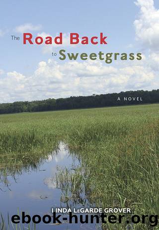 The Road Back to Sweetgrass: a Novel by Linda LeGarde Grover