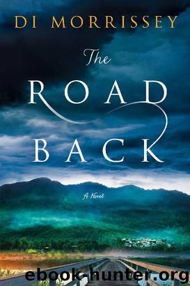The Road Back: A Novel by Di Morrissey