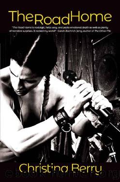 The Road Home (Lost in Austin Book 2) by Christina Berry