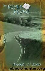 The Road Home by Frankie J. Jones