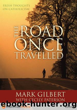 The Road Once Travelled by Mark Gilbert
