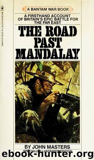 The Road Past Mandalay by John Masters