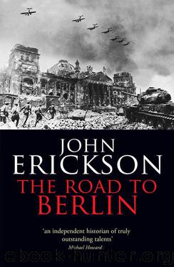 The Road To Berlin by John Erickson