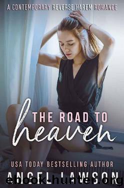 The Road To Heaven: A Reverse Harem Contemporary Romance (The Allendale Four Book 3) by Angel Lawson
