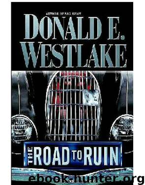 The Road To Ruin by Donald E Westlake