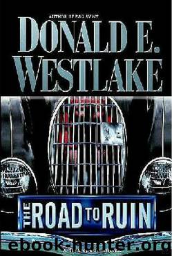 The Road To Ruin by Donald E. Westlake